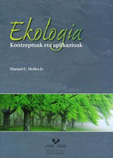 Ekologia. kontzeptuak eta aplikazioak (edición en euskera)