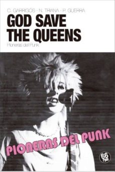 God save the queens: pioneras del punk