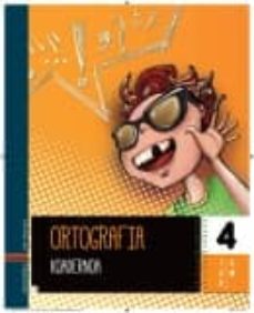 Ortografia koadernoa 4 (edición en euskera)
