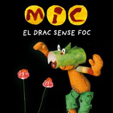 Mic. el drac sense foc (edición en catalán)