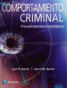 Comportamiento criminal (11ª ed.): una perspectiva psicologica