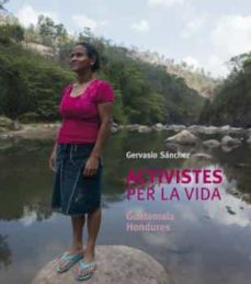 Activistes per la vida. guatemala/hondures (edición en catalán)
