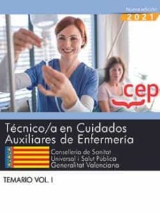 Tecnico/a en cuidados auxiliares de enfermeria temario vol. i conselleria de sanitat universal i salut publica de la geberalitat valenciana