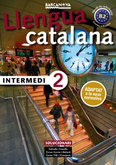 Intermedi 2. solucionari. catalÀ per a adults (edición en catalán)