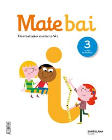 Matematicas 3º educacion primaria pensar practica ed. 2019 euskera (edición en euskera)