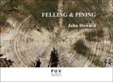 Felling & pining (edición en inglés)
