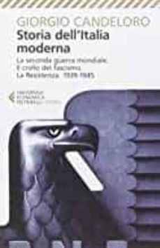 Storia dell italia moderna vol.10: la seconda guerra mondiale. il crollo del fascismo. la resistenza. 1939-1945 (edición en italiano)