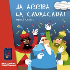 Ja arriba la cavalcada! (el petit univers) (edición en catalán)