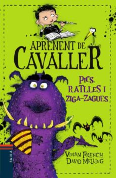 Pics, ratlles i ziga-zagues (aprenent de cavaller) (edición en catalán)