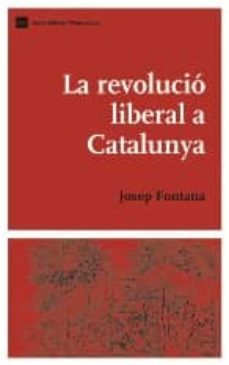 La revolucio liberal a catalunya (edición en catalán)
