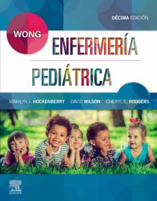 Wong, enfermerÍa pediÁtrica, 10ª ed.