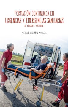 Formacion continua enurgencias y emergencias sanitarias (vol. 1) (8ª ed.)