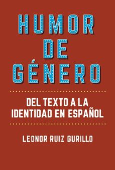 Humor de genero: del texto a la indentidad en espaÑol