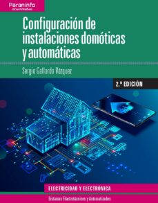 Configuracion de instalaciones domoticas automaticas 2ª ed.