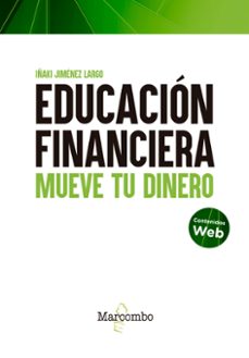 EDUCACION FINANCIERA: MUEVE TU DINERO
