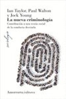 La nueva criminologia (4ª ed.)