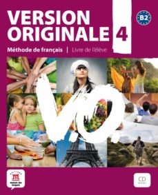 Version originale 4 b2 libro del alumno + cd (edición en francés)