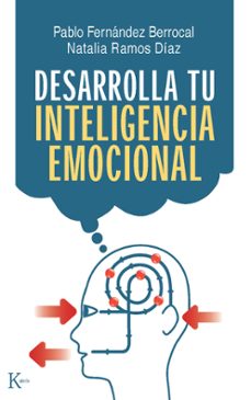 Desarrolla tu inteligencia emocional (4ª ed.)
