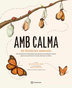 Amb calma. 50 histÒries naturals (edición en catalán)