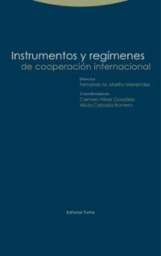 Instrumentos y regimenes de cooperacion internacional (2ª ed.)