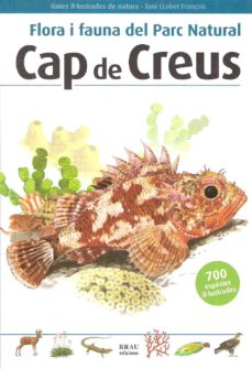 Flora i fauna del parc natural cap de creus (2ª ed.) (edición en catalán)