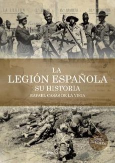 La legion espaÑola. su historia