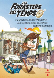 Els forasters del temps 8: l aventura dels vallbona als antics jocs olimpics (edición en catalán)
