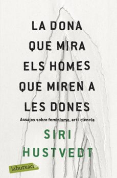 La dona que mira els homes que miren a les dones (edición en catalán)