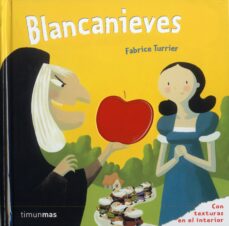 Blancanieves (cuentos clasicos con texturas)