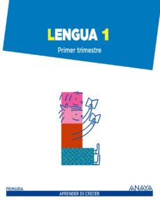 Lengua 1. 1º primer ciclo aprender es crecer