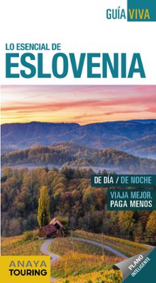 Lo esencial de eslovenia 2019 (guia viva) 7ª ed.