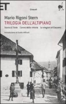 Gente dell altipiano: storia di tÖnle-l anno della vittoria-le st agioni di giacomo (edición en italiano)