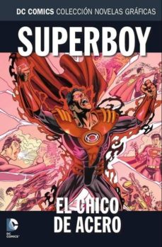Coleccion novelas graficas nº 10: superboy: el chico de acero