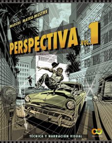 Perspectiva. volumen 1. tecnica y narracion visual (espacio de diseÑo)