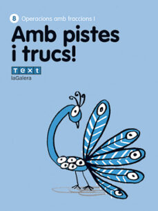 Quadern pistes i trucs d operacions matemÀtiques 8 5º primaria ed 2012 catala (edición en catalán)