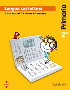 Lengua castellana. trimestres. construÏm ed 2015 2º educacion primaria