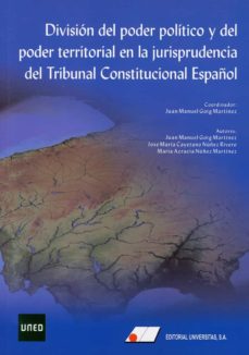 DivisiÓn del poder polÍtico y del poder territorial en la jurisprudencia del tribunal constitucional espaÑol
