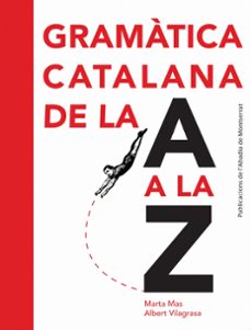 GramÀtica catalana de la a a la z (edición en catalán)