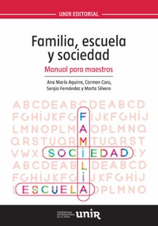 Familia, escuela y sociedad: manual para maestros