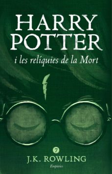 Harry potter i les relÍquies de la mort (rÚstica) (edición en catalán)