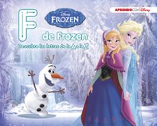 Frozen: f de frozen (descubre las letras de la a a la z con disney)