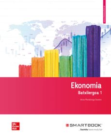 Ekonomia 1º batxilergoa - euskadi. (edición en euskera)