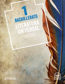 Literatura universal 1º bachillerato (suma piezas) andalucÍa / aragÓn / asturias / canarias / cantabria / castilla yleÓn / castilla-la mancha / catalunya / ceuta / comunidad valen