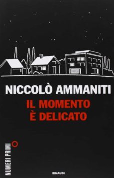 Il momento È delicato (edición en italiano)