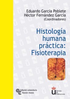 Histologia humana practica: fisioterapia
