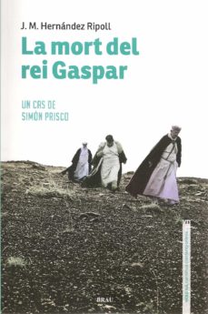 La mort del rei gaspar (edición en catalán)
