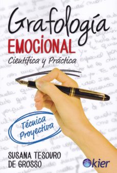 Grafologia emocional: cientifica y practica