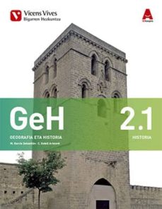 Geografia e historia 2. euskadi. liburu 1 historia eta liburu 2 geografia (3d ikasgela) (edición en euskera)