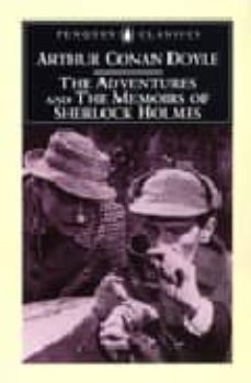 The adventures of sherlock holmes: and the memoirs of sherlock ho lmes (edición en inglés)