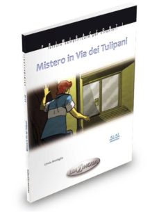 Collana primiracconti - mistero in via dei tulipani (a1-a2) (edición en italiano)
